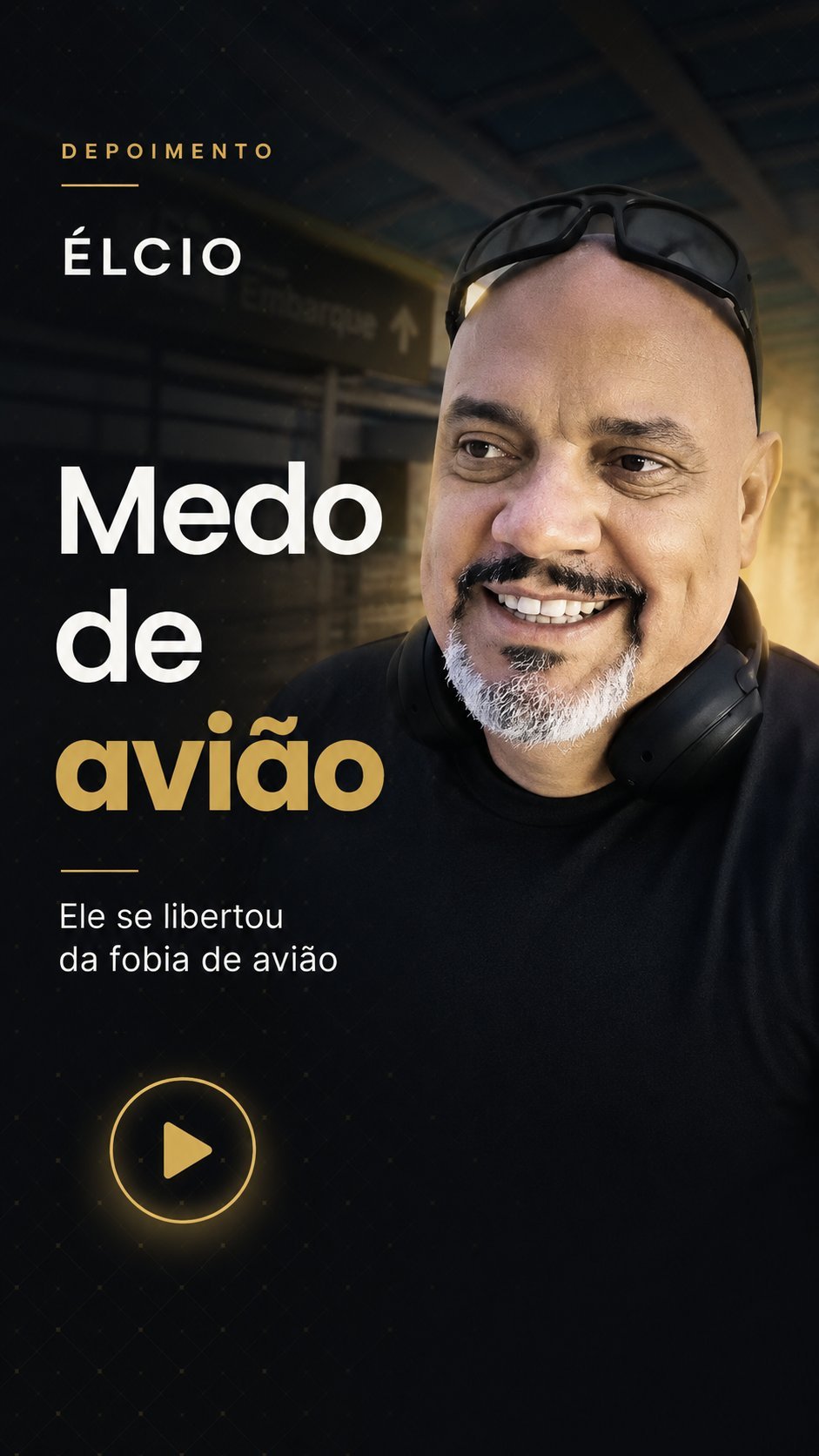 Depoimento de Élcio — Medo de Avião